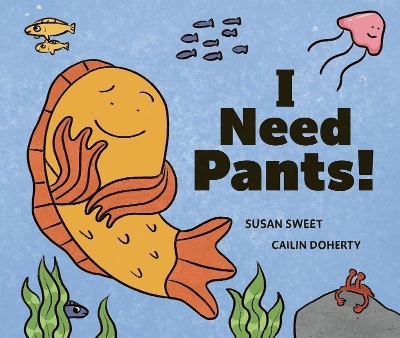 Book cover for I Need Pants!