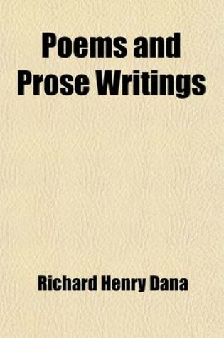 Cover of Poems and Prose Writings (Volume 1)