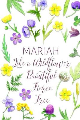 Book cover for Mariah Like a Wildflower Beautiful Fierce Free