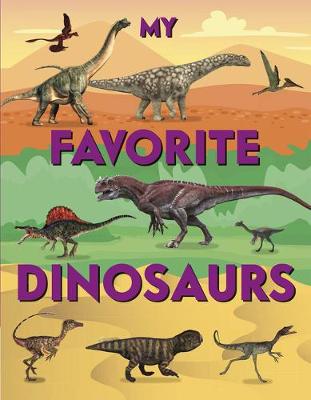 Book cover for My Favorite Dinosaurs