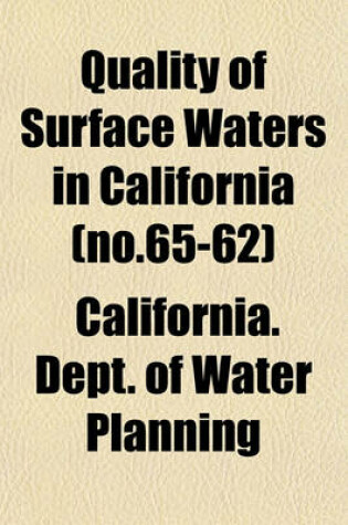 Cover of Quality of Surface Waters in California (No.65-62)