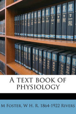 Cover of A Text Book of Physiology Volume 1