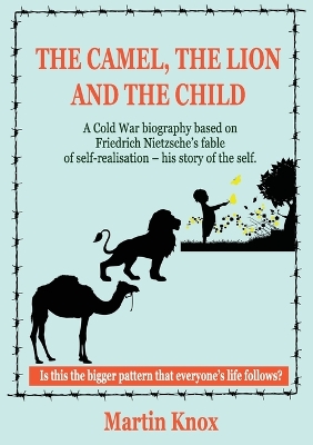 Book cover for The Camel, the Lion and the Child