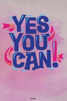 Book cover for Yes You Can! Notebook