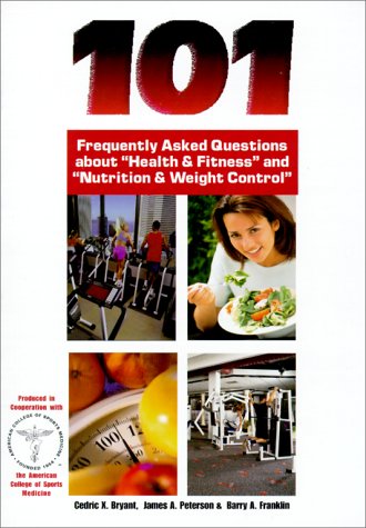 Book cover for 101 Frequently Asked Questions about "Healh & Fitness" and "Nutrition & Weight Control"