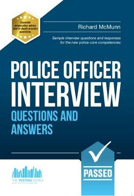 Book cover for Police Officer Interview Questions and Answers: Sample Interview Questions and Responses to the New Police Core Competencies