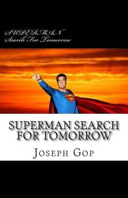 Book cover for SUPERMAN Search For Tomorrow