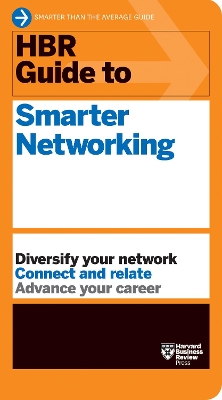 Book cover for HBR Guide to Smarter Networking (HBR Guide Series)