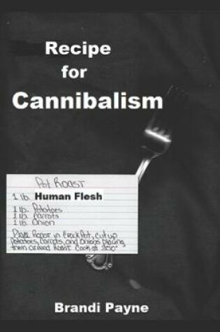 Cover of Recipe for Cannibalism