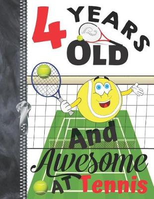 Book cover for 4 Years Old And Awesome At Tennis