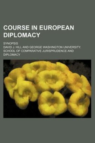 Cover of Course in European Diplomacy; Synopsis