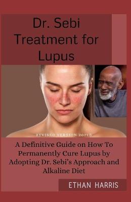 Book cover for Dr Sebi Treatment for Lupus