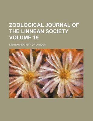 Book cover for Zoological Journal of the Linnean Society Volume 19