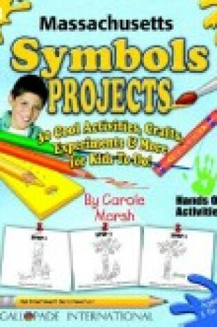 Cover of Massachusetts Symbols Projects - 30 Cool Activities, Crafts, Experiments & More