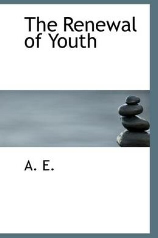 Cover of The Renewal of Youth