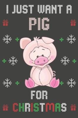 Book cover for I Just Want A Pig For Christmas