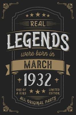 Book cover for Real Legendes were born in March 1932