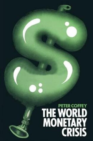 Cover of The World Monetary Crisis