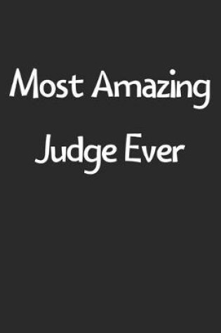 Cover of Most Amazing Judge Ever