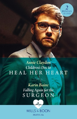 Book cover for Children's Doc To Heal Her Heart / Falling Again For The Surgeon