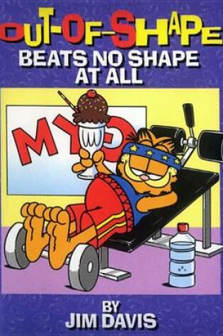 Cover of Out-Of-Shape Beats No Shape at All