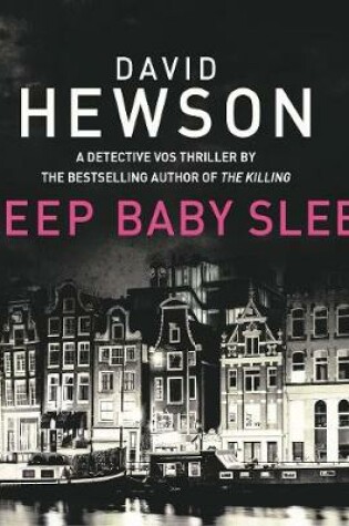 Cover of Sleep Baby Sleep: Pieter Vos, Book 4
