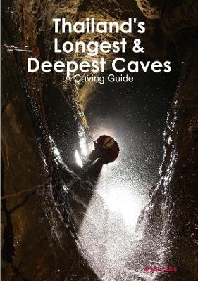 Book cover for Thailand's Longest & Deepest Caves