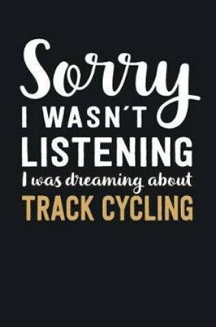 Cover of I was Dreaming about Track Cycling