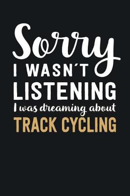 Book cover for I was Dreaming about Track Cycling