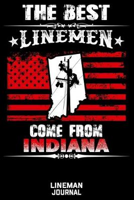 Book cover for The Best Linemen Come From Indiana Lineman Journal