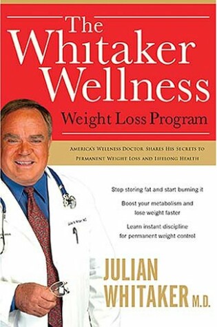 Cover of The Whitaker Wellness Weight Loss Program