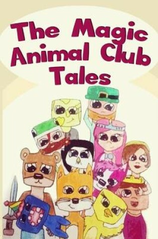 Cover of The Magic Animal Club Tales