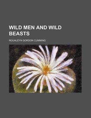 Book cover for Wild Men and Wild Beasts