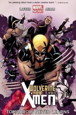 Cover of Wolverine & The X-men Volume 1: Tomorrow Never Learns