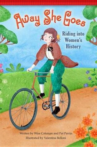 Cover of Away She Goes!: Riding Into Women's History