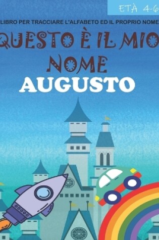 Cover of Questo e il mio nome Augusto