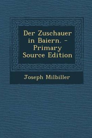 Cover of Der Zuschauer in Baiern.