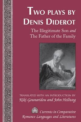 Book cover for Two Plays by Denis Diderot: The Illegitimate Son and the Father of the Family Translated with an Introduction by Kiki Gounaridou and John Hellweg