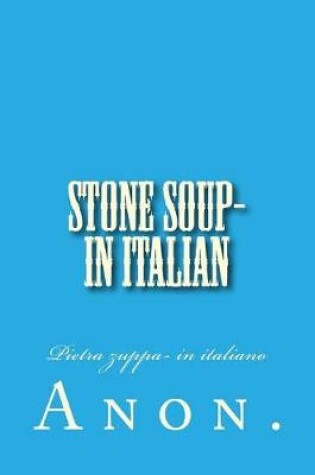 Cover of Stone Soup- in Italian