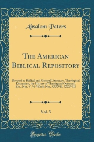 Cover of The American Biblical Repository, Vol. 3