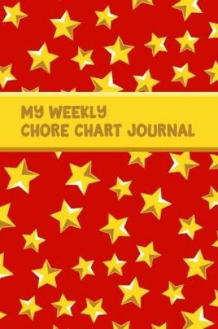 Cover of My Weekly Chore Chart Journal