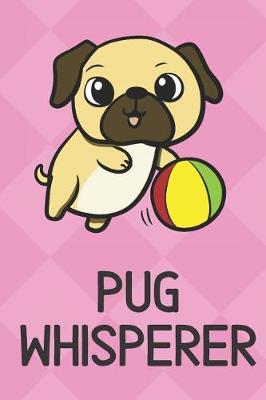 Book cover for Pug Whisperer