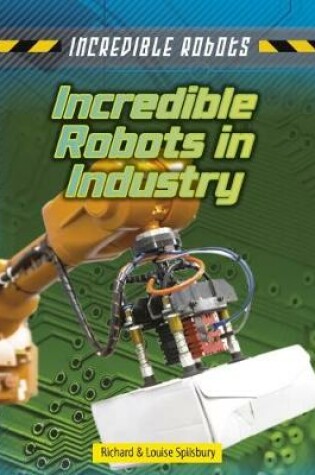 Cover of Incredible Robots in Industry