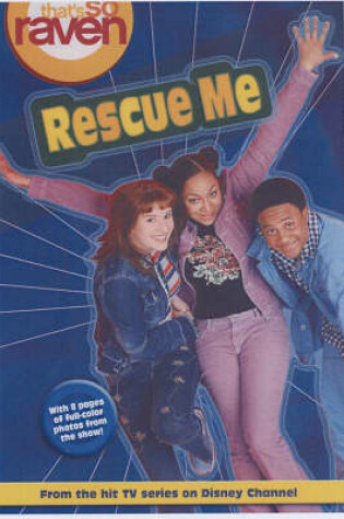 Cover of That's So Raven Vol. 2: Rescue Me