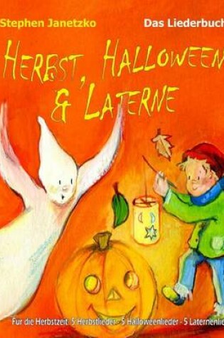 Cover of Herbst, Halloween & Laterne. Fur den Herbst