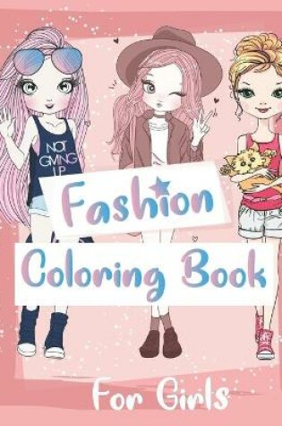 Cover of Fashion Coloring Book For girls