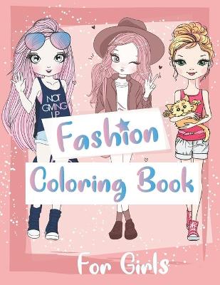 Book cover for Fashion Coloring Book For girls