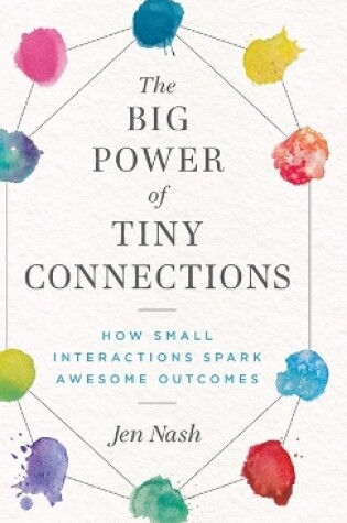 Cover of The Big Power of Tiny Connections