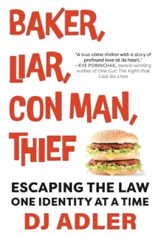 Cover of Baker, Liar, Con Man, Thief