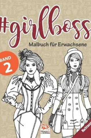 Cover of #GirlBoss - Malbuch fur Erwachsene - Band 2 - Nachtausgabe